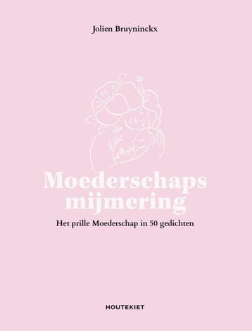 Moederschapsmijmering | Jolien Bruyninckx | Nieuw, Verzenden, Jolien Bruyninckx