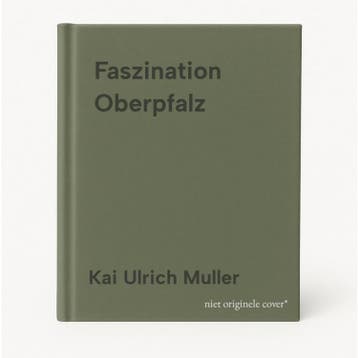 Faszination Oberpfalz 9783955870454 Kai Ulrich Muller, Verzenden, Kai Ulrich Muller