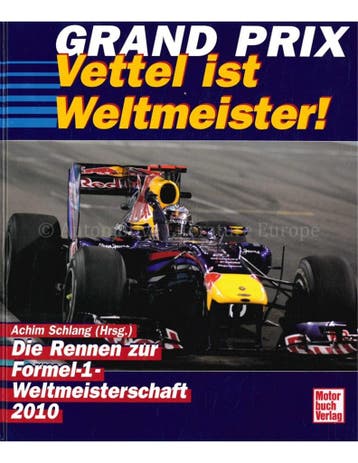 GRAND PRIX 2010, DIE RENNEN ZUR AUTOMOBIL-WELTMEISTERSCHAFT, Boeken, Auto's | Boeken, Nieuw
