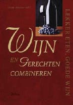 Wijn en gerechten combineren 9789024376650 L. Johnson-Bell, Verzenden, L. Johnson-Bell