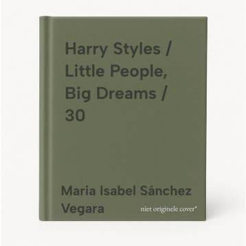 Harry Styles / Little People, Big Dreams / 30 9789465000763, Verzenden, Zo goed als nieuw, Maria Isabel Sánchez Vegara