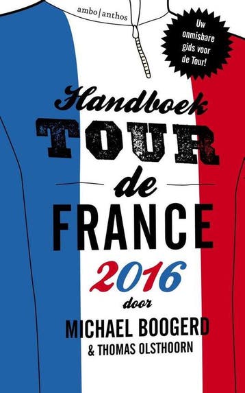 Handboek Tour de France 2016 - Boogerd, Verzenden, Nieuw