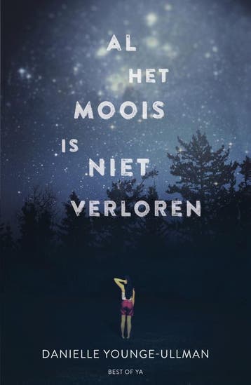 Al het moois is niet verloren 9789000353705, Verzenden, Danielle Younge-Ullman