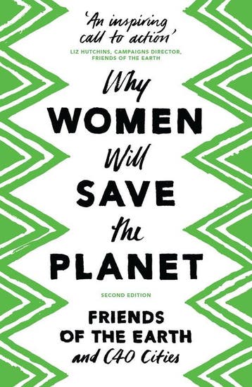 Why Women Will Save the Planet 9781786993144, Verzenden, Gelezen, Friends Of The Earth