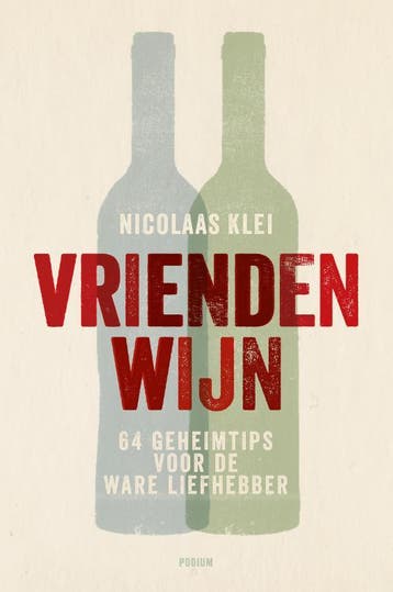 Vriendenwijn 9789057598784 Nicolaas Klei, Verzenden, Gelezen, Nicolaas Klei