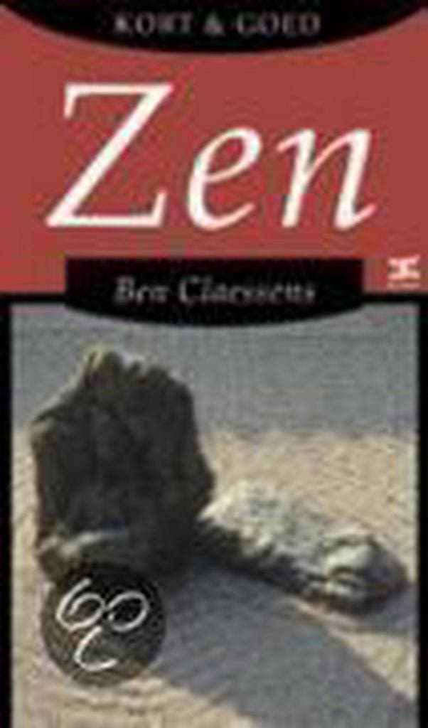 Zen / Kort en Goed 9789021544359 B. Claessens, Livres, Philosophie, Envoi