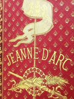 Henri Wallon - Jeanne DArc [Plaque de Souze, Reliure Engel]