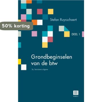Grondbeginselen van de btw Deel 1 9789046611036, Boeken, Verzenden, Zo goed als nieuw, Stefan Ruysschaert