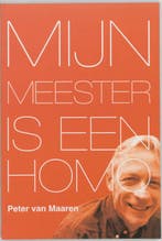 MIJN MEESTER IS EEN HOMO 9789066655836 P. van Maaren, Verzenden, P. van Maaren