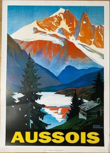 Roger Broders - AUSSOIS / MONT BLANC / LES CONTAMINES