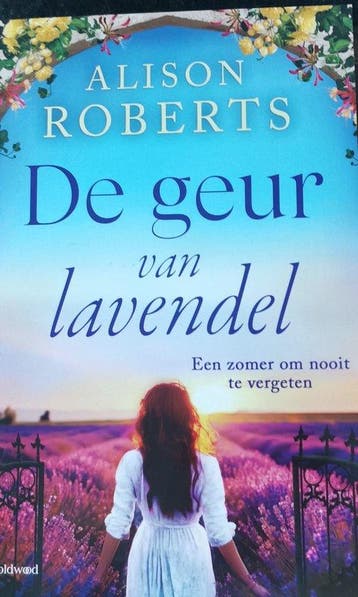 De geur van lavendel 9789044395693 Alison Roberts, Verzenden, Gelezen, Alison Roberts