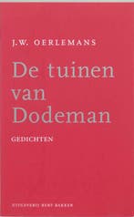 De tuinen van Dodeman 9789035124585 J.W. Oerlemans, Boeken, Verzenden, Zo goed als nieuw, J.W. Oerlemans