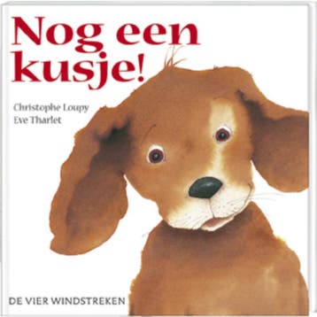 Nog een kusje! / Een Vier Windstreken prentenboek C. Loupy, Verzenden, C. Loupy