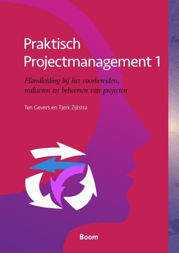 Praktisch projectmanagement 9789024406340 Ten Gevers, Verzenden, Ten Gevers