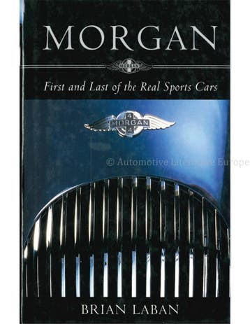 MORGAN, THE FIRST AND LAST OF THE REAL SPORTS CAR