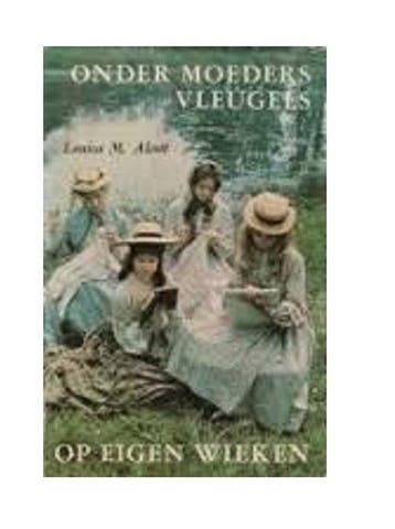 Onder moeders vleugels / Op eigen wieken - Alcott, Boeken, Verzenden, Nieuw