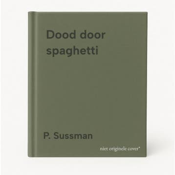 Dood door spaghetti 9789038907284 P. Sussman, Verzenden, Gelezen, P. Sussman