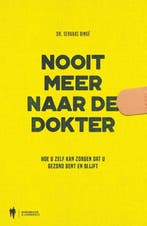 Nooit meer naar de dokter 9789089317759 Servaas Binge, Boeken, Verzenden, Gelezen, Servaas Binge