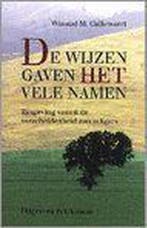 De wijzen gaven het vele namen 9789028925373 W.M. Callewaert, Verzenden, W.M. Callewaert