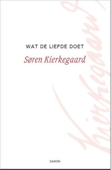 Wat De Liefde Doet | Søren Kierkegaard | Nieuw, Boeken, Verzenden, Nieuw, Søren Kierkegaard
