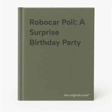 Robocar Poli: A Surprise Birthday Party 9782898020322, Verzenden, Gelezen
