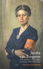 Jacoba van Tongeren en de onbekende verzetshelden van Groep, Verzenden, Trudy Admiraal