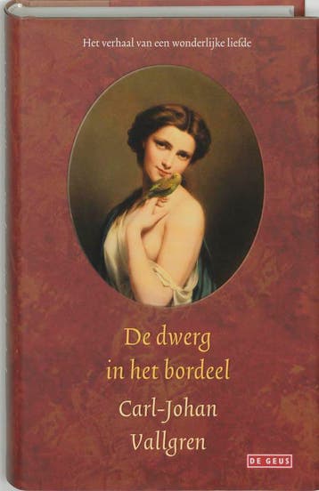 De dwerg in het bordeel 9789044503340 C.-J. Vallgren, Verzenden, Gelezen, C.-J. Vallgren