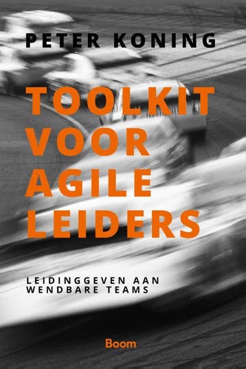 Toolkit Voor Agile Leiders | Peter Koning | Nieuw, Verzenden, Nieuw, Peter Koning