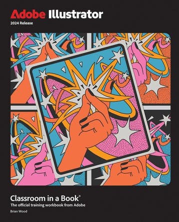 Adobe Illustrator Classroom in a Book 2024 Release /, Boeken, Verzenden, Zo goed als nieuw, Brian Wood