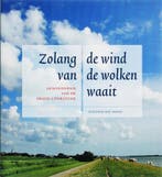 Zolang de wind van de wolken waait 9789035130173, Boeken, Verzenden, Zo goed als nieuw