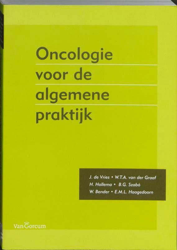 Oncologie voor de algemene praktijk 9789023245049, Boeken, Wetenschap, Gelezen, Verzenden