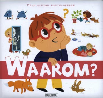 Waarom? / Mijn kleine encyclopedie 9789059241961 Anne Royer, Verzenden, Zo goed als nieuw, Anne Royer