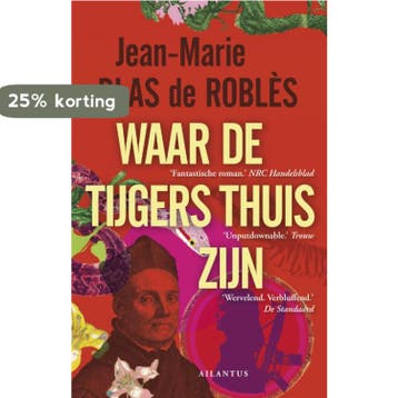 Waar de tijgers thuis zijn 9789089530769, Verzenden, Jean-Marie Blas de Robles