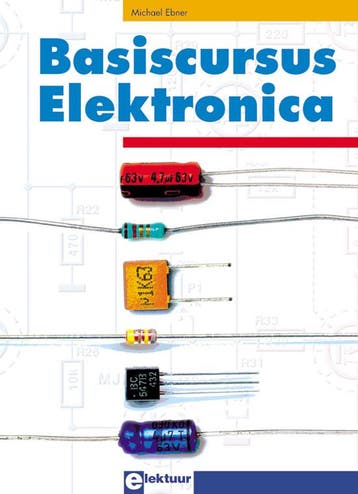 Basiscursus Elektronica 9789053811917 M. Ebner, Verzenden, M. Ebner