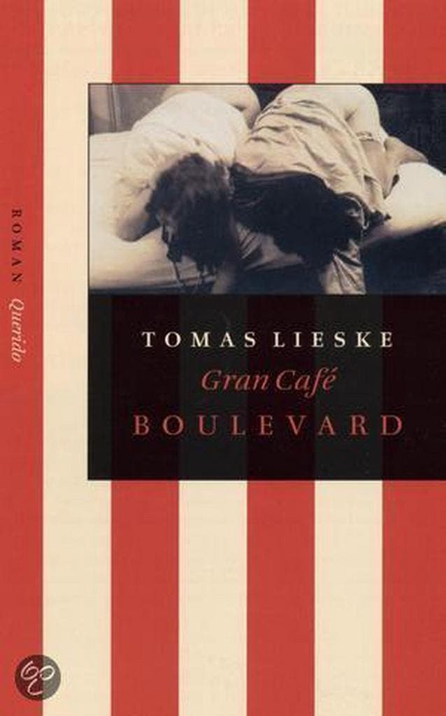 Gran Café Boulevard 9789021472935 Tomas Lieske, Boeken, Romans, Gelezen, Verzenden