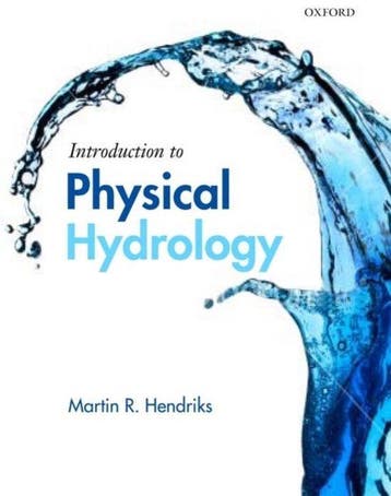 Introduction to Physical Hydrology 9780199296842, Verzenden, Zo goed als nieuw, Martin Hendriks