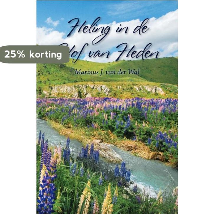 Heling in de Hof van Heden 9789464035629, Boeken, Esoterie en Spiritualiteit, Zo goed als nieuw, Verzenden