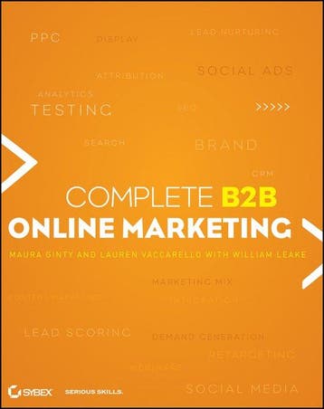 Complete B2B Online Marketing 9781118147849 William Leake, Verzenden, Gelezen, William Leake