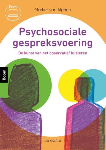 Psychosociale gespreksvoering 9789024457427, Verzenden, Markus van Alphen