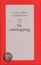 Ontsnappi / Geschiedenis van mijn leven / 4 9789025306281, Boeken, Verzenden, Zo goed als nieuw, Casanova