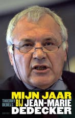 Mijn jaar bij Jean-Marie Dedecker 9789089240958, Verzenden, Thierry Debels