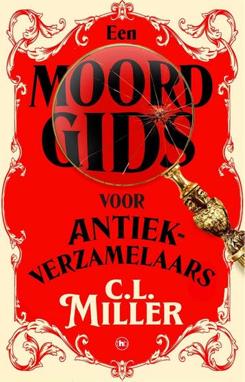 Een moordgids voor antiekverzamelaars / Freya Lockwood / 1, Verzenden, C.L. Miller