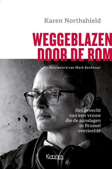 Weggeblazen door de bom 9789464006414 Karen Northshield, Verzenden, Zo goed als nieuw, Karen Northshield