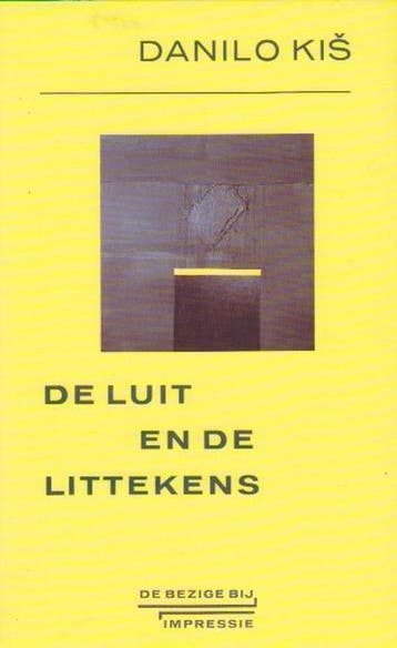 De luit en de littekens / De Bezige Bij impressie D. Kis, Verzenden, Gelezen, D. Kis