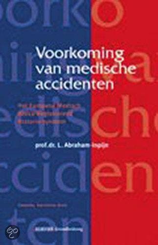 Voorkoming van medische accidenten 9789035230446, Boeken, Wetenschap, Zo goed als nieuw, Verzenden