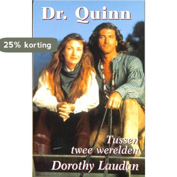 Dr. Quinn 3 - Tussen twee werelden 9789029714532 LAUDAN, Verzenden, Gelezen, LAUDAN