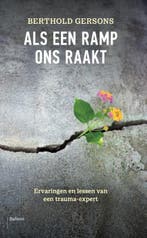 Als een ramp ons raakt 9789463823388 Berthold Gersons, Verzenden, Berthold Gersons