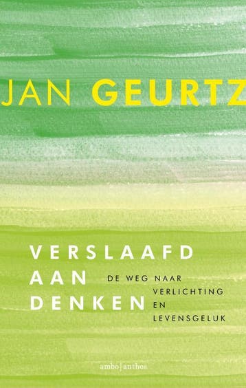 Verslaafd aan denken 9789026333385 Jan Geurtz, Boeken, Verzenden, Gelezen, Jan Geurtz