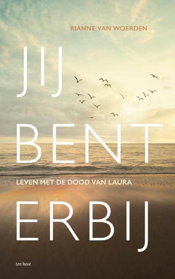 Jij bent erbij 9789025912710 Rianne van Woerden, Verzenden, Rianne van Woerden