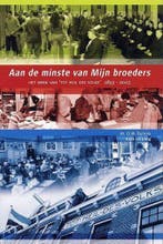AAN DE MINSTE VAN MIJN BROEDERS 9789085200444 O.W. Dubois, Boeken, Verzenden, Zo goed als nieuw, O.W. Dubois